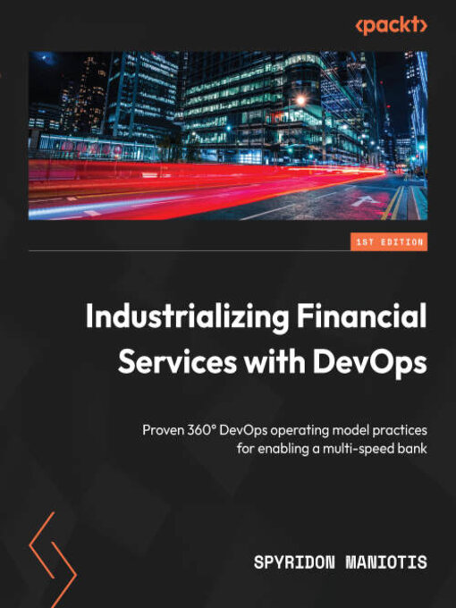 Title details for Industrializing Financial Services with DevOps by Spyridon Maniotis - Wait list